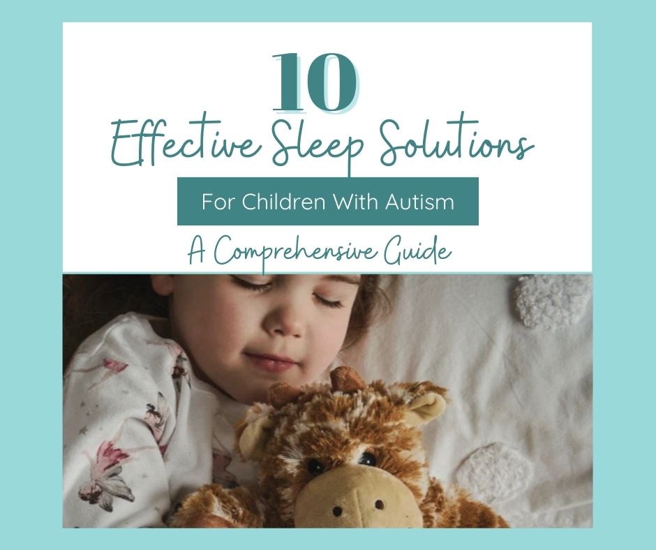 thumbnail cover for blog post: 10 Best Effective Sleep Solutions for Autistic Children: A Comprehensive Guide