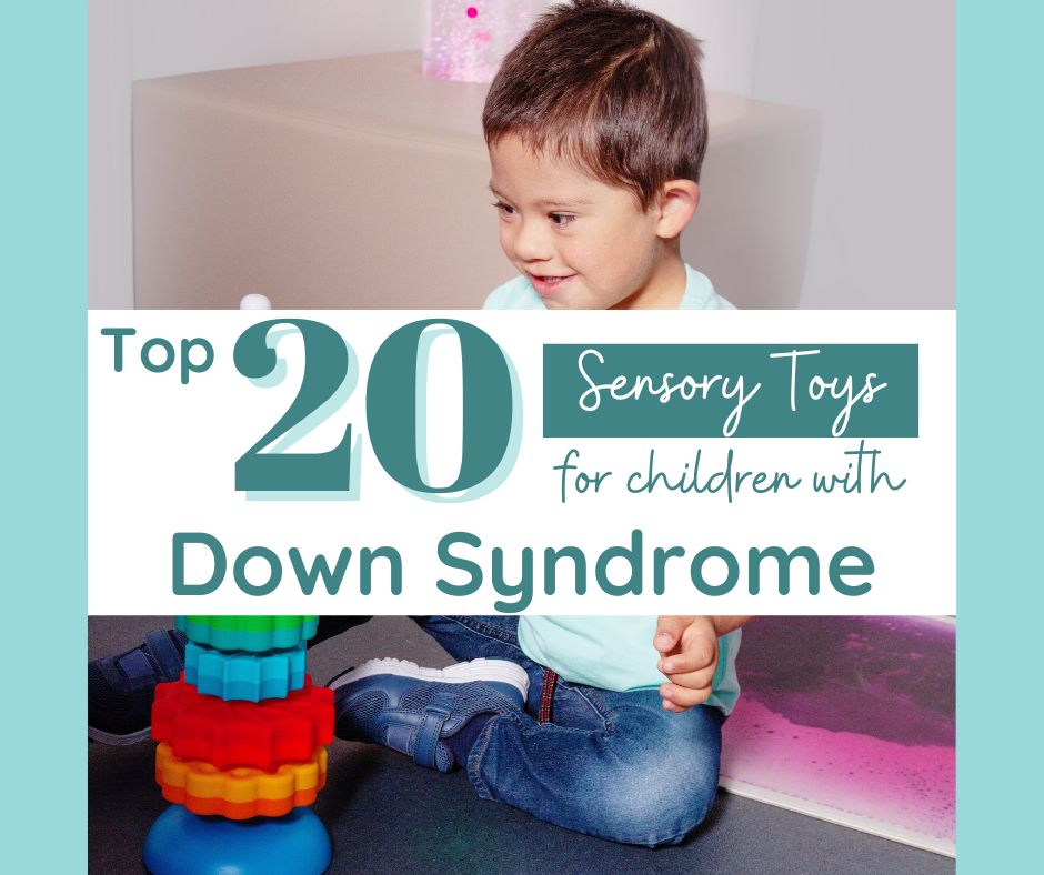 Top 20 sensory toys for children with Down Syndrome blog cover image